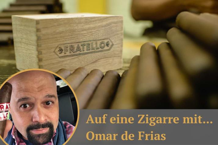 Auf eine Zigarre mit...Omar de Frias